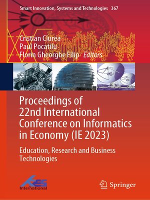 cover image of Proceedings of 22nd International Conference on Informatics in Economy (IE 2023)
